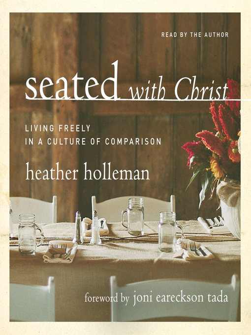 Title details for Living Freely in a Culture of Comparison by Heather Holleman - Wait list